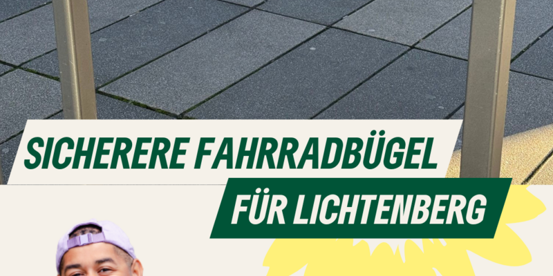 Bild von einem Fahrradbügel mit viereckigem Querschnitt, Text: Sichere Fahrradbügel für Lichtenberg, Portrait von Dante Davis