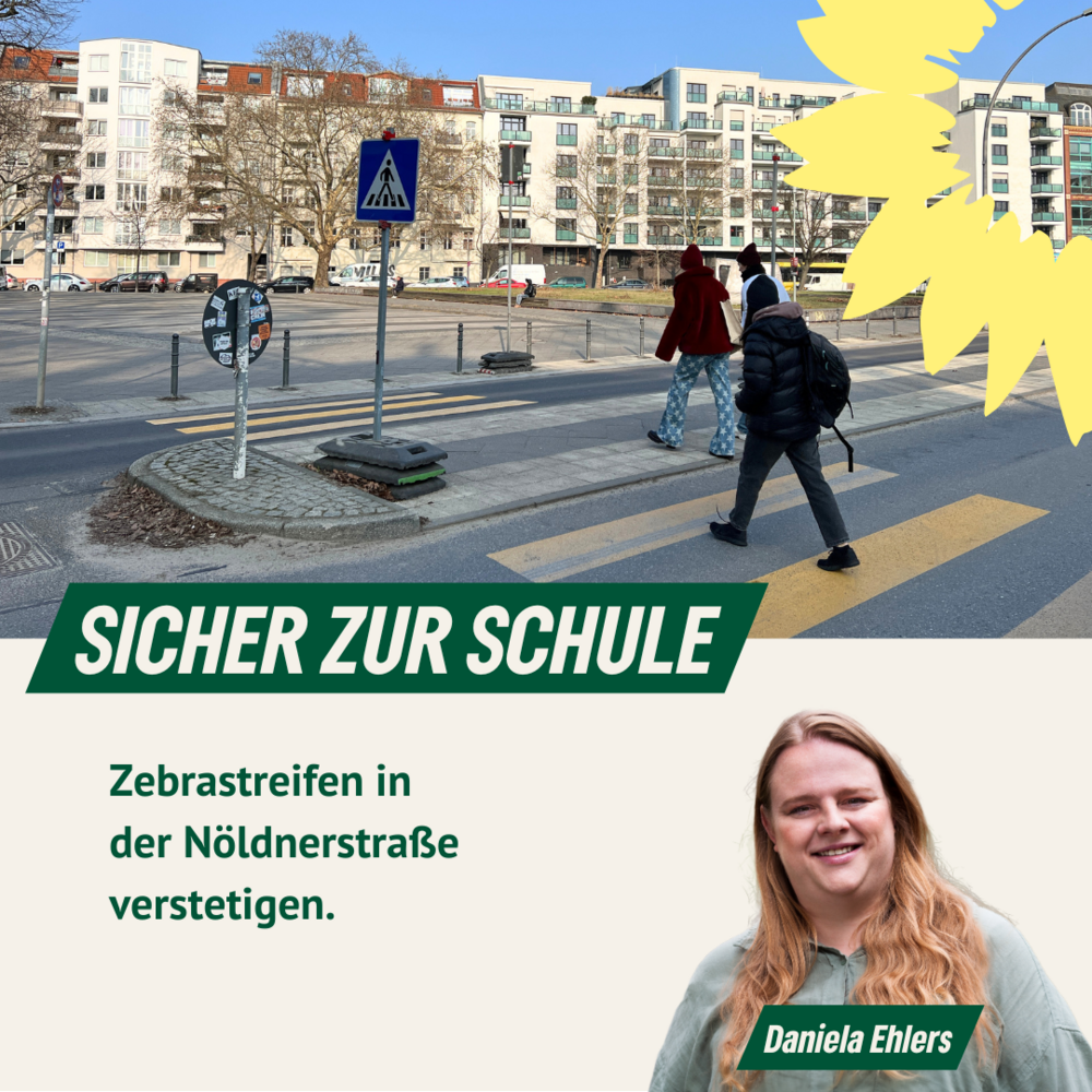 Foto des Baustellen-Zebrastreifens am Nöldnerplatz, Text: Sicher zur Schule, Portrait von Daniela Ehlers
